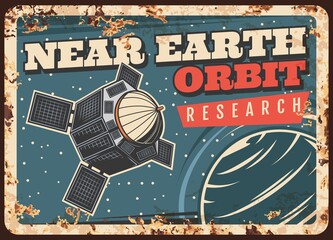 Poster - Satellite researching Earth orbit vector rusty metal plate. Sputnik fly in outer space, explore cosmos or alien planet. Satellite in starry sky vintage rust tin sign, galaxy investigation retro poster
