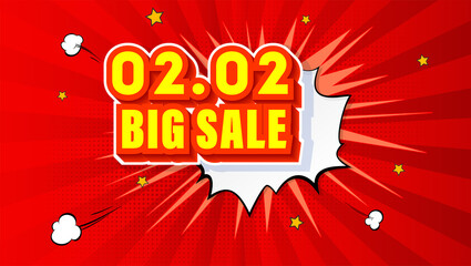 Poster - Shopping Day 02.02 Global Big Sale of the year. Expressive volumetric text. Pop art background with comic speech bubble. Vector 3d illustration