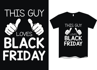 Wall Mural - this guy loves black friday -T-shirt design for Black Friday Sale