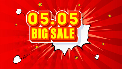 Poster - Shopping Day 05.05 Global Big Sale of the year. Expressive volumetric text. Pop art background with comic speech bubble. Vector 3d illustration