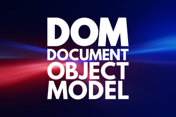 Poster - DOM - Document Object Model acronym, technology concept background