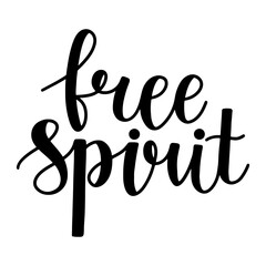 Wall Mural - Free spirit phrase hand drawn lettering vector illustration. Calligraphic script ink in black isolated on white background.