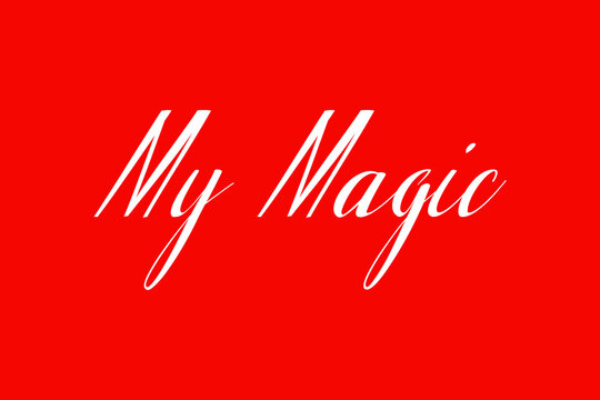 My Magic Cursive Typography White Color Text On Red Background