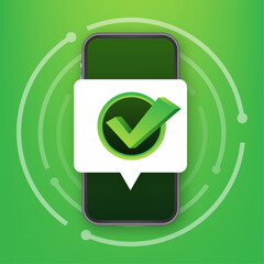 Poster - Smartphone with checkmark or tick notification in bubble. Approved choice. Accept or approve checkmark. Vector stock illustration.
