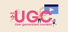 UGC User Generated Content. Advertising Organization Of Site And Web Management Applications Discussion Digital Privacy And Marketing Form Of Encryption Transaction Certificate With Vector Consumers.