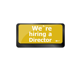 Aufkleber - We Are Hiring a director Job concept. Computer keyboard key