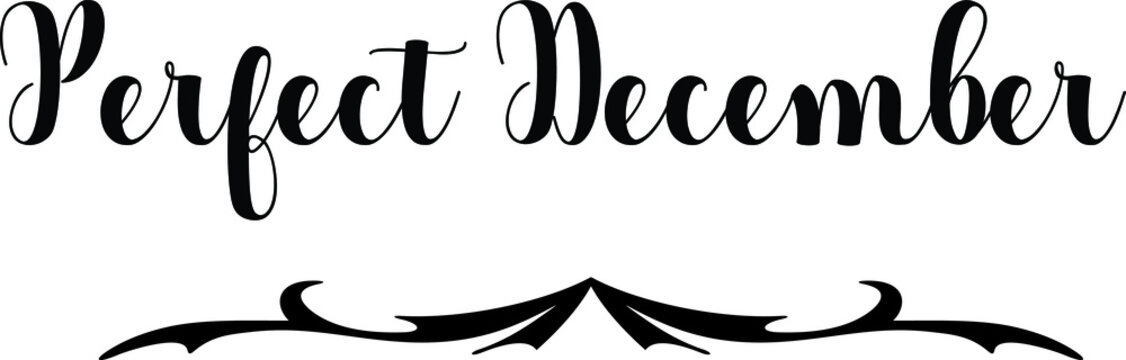 Perfect December Bold Calligraphy Black Color Text On White Background