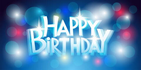 Wall Mural - Birthday greetings on a beautiful blue background with shine.