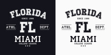 Florida, Miami Design For T-shirt. College Tee Shirt Print. Typography Graphics For Sportswear And Apparel. Vector Illustration.
