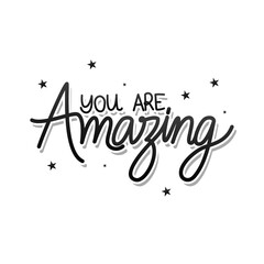 you are amazing lettering on white background