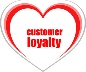 Poster - Text Customer loyalty. Marketing concept