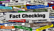 © iQoncept - Fact Checking Newspaper Headlines Accuracy Correct Truth 3d Illustration