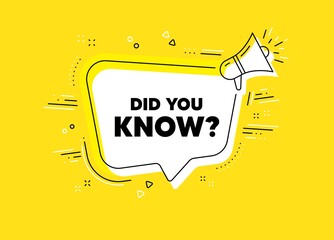 Aufkleber - Did you know. Megaphone yellow vector banner. Special offer question sign. Interesting facts symbol. Thought speech bubble with quotes. Did you know chat think megaphone message. Vector