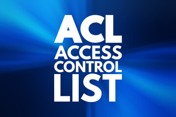 Poster - ACL - Access Control List acronym, technology concept background