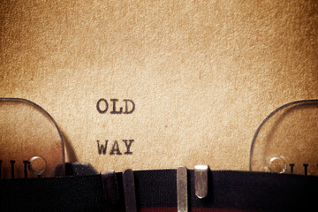 Wall Mural - Old way phrase