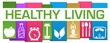 Healthy Living Colorful Stripes Health Symbols Text Horizontal 