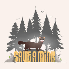 Wall Mural - Save the mink banner. Mink, forest silhouette. Animal conservation concept. Vector.