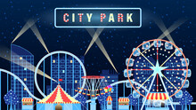Panorama Of The Amusement City Park Lights Up At Night. Flat Cartoon Style Vector Illustration.
