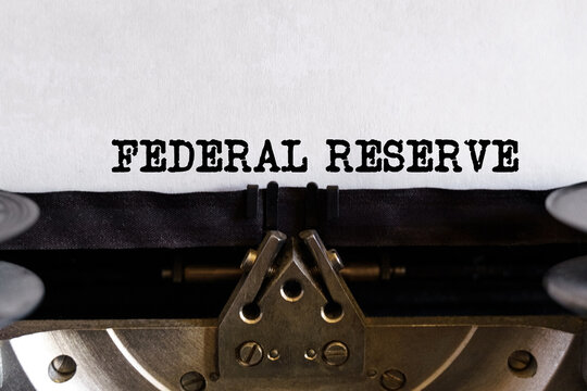 Vintage typewriter with typed text - FEDERAL RESERVE