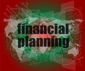 Poster - business concept: words financial planning on digital screen