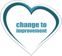 Poster - text change to improvement. business concept