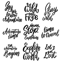 Mountain tourism, hiking, adventures .Set of Lettering phrases on white background. Design element for poster, card, banner, sign. Vector illustration