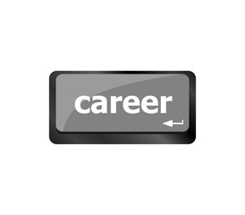 Poster - career button on the keyboard business concept