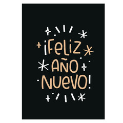 Wall Mural - Happy new year Spanish language greeting 5x7 card. Black white gold rectangle design with hand lettering phrase, abstract stars and snowflakes.