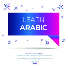 Poster - Creative (learn Arabic) text written in speech bubble ,Vector illustration.