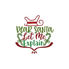 Wall Mural - Dear Santa Let Me  Explain