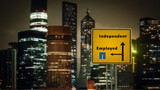 Fototapeta  - Street Sign Independent versus Employed