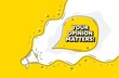 Your opinion matters symbol. Loudspeaker alert message. Survey or feedback sign. Client comment. Yellow background with megaphone. Announce promotion offer. Opinion matters bubble. Vector