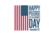 © bulgn - Pledge of Allegiance Day. December 28. Holiday concept. Template for background, banner, card, poster with text inscription. Vector EPS10 illustration.