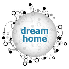 Poster - Text dream home. social concept . Abstract geometric background with lines, circles and dots