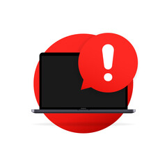 Poster - Notification. Laptop and speech bubble with exclamation mark icon on screen. Alert message notification on laptop. Danger error alerts, computer virus problem. Vector, illustration.