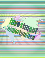 Poster - Business concept: words investment opportunities on digital screen, 3d
