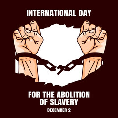 Wall Mural - vector graphic of international day for the abolition of slavery good for international day for the abolition of slavery celebration. flat design. flyer design.flat illustration.