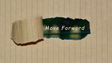 Wall Mural - Move forward on brown torn paper - Motivational concept