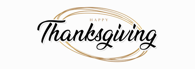 Poster - Happy Thanksgiving Handwriting Lettering Calligraphy with Black and Gold Text Color, isolated on White Background. Vector Graphic Illustration for Banner, Poster, Greeting cards, Web, Presentation.