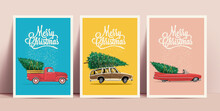 Christmas Posters Or Cards Set With Cartoon Retro Cars With Christmas Tree On Board With Merry Christmas Lettering On Colored Backgrounds. Vector Illustration