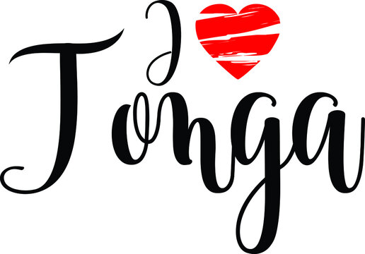 I Love Tonga Country Name Bold Calligraphy Black Color Text With Red Heart 