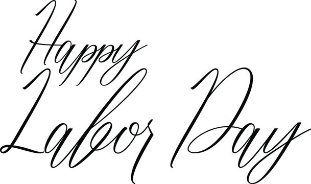 Happy Labor Day Cursive Typography Phrase on White Background