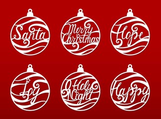 Wall Mural - Christmas balls set of templates for laser and paper cutting.Vector. Decorative baubles with phrases. Handmade holiday lettering. For carving from wood, paper, vinyl. Window decoration. Festival toys.