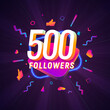 500 followers celebration in social media vector web banner on dark background. Five hundred follows 3d Isolated design elements