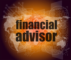 Poster - financial advisor word on digital screen, mission control interface hi technology