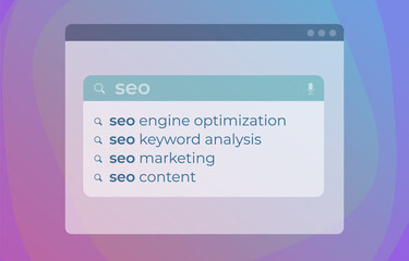 Fototapete - SEO Autocomplete Search Web Suggestions modern vector concept. Website searching bar with Search Engine Optimization Marketing, keyword analysis, and website seo content ranking tips