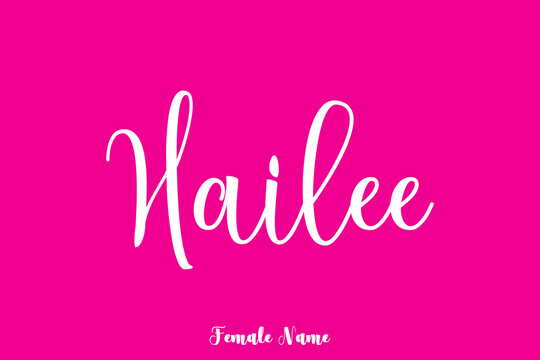 Hailee -Female Name Cursive Calligraphy White Color Text On Pink Background