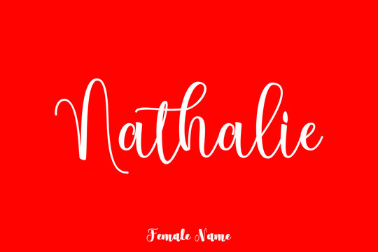 Nathalie -Female Name Brush Calligraphy White Color Text On Red Background