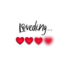 Poster - Vector Loveding Concept with Red Blurred Hearts. Illustration for Valentine's Day. Loading Love Concept for Banners, Greeting Cards and Wedding Invitations