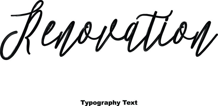 Renovation Hand Lettering  Calligraphy Typescript Phrase